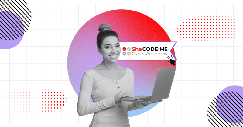 SheCODE:ME Cyber Academy
