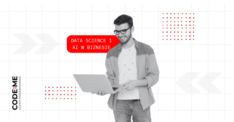 Data science i AI w biznesie